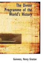 The Divine Programme of the World's History