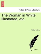 The Woman in White Illustrated, Etc. a New Edition. Vol. III.