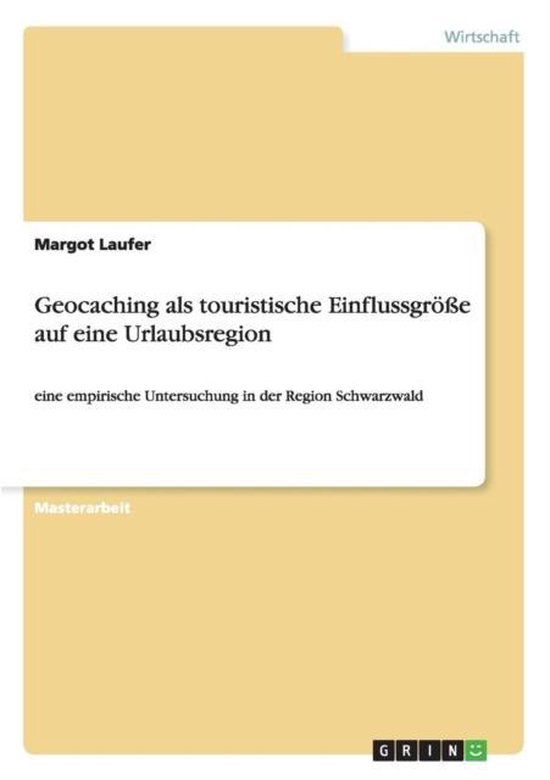 Geocaching ALS Touristische Einflussgr e Auf Eine Urlaubsreg ... - cover