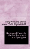 Names and Places in the Old Testament and Apocrypha