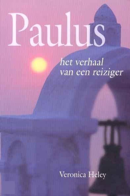 Paulus Het Verhaal Van Een Reiziger