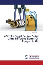 4 Stroke Diesel Engine Noise Using Different Blends of Pongamia Oil