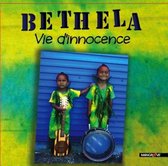 Bethela - Vie D'innocence (CD)
