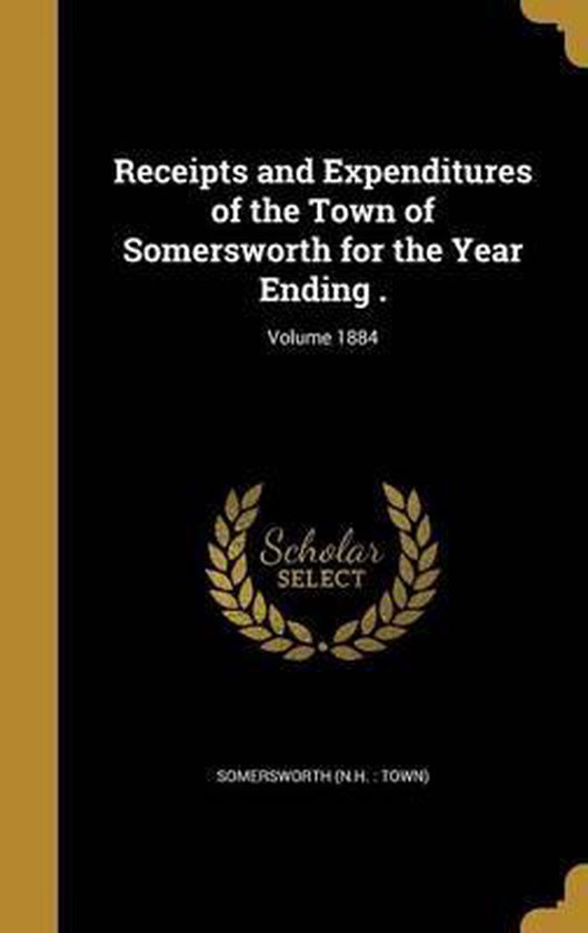 Receipts and Expenditures of the Town of Somersworth for the Year