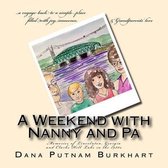 A Weekend with Nanny and Pa