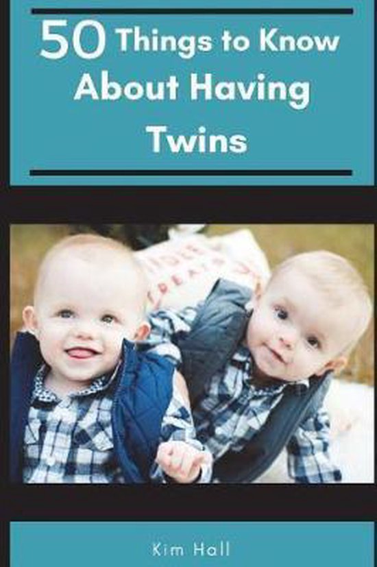 50 Things to Know About Having Twins, 50 Things To Know 9781520440200