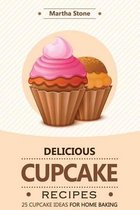 Delicious Cupcake Recipes - 25 Cupcake Ideas for Home Baking