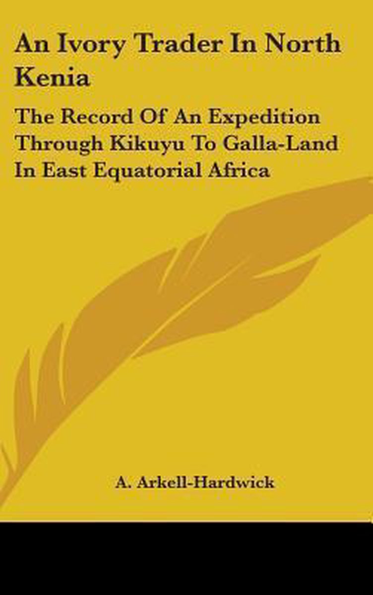 An Ivory Trader In North Kenia van A Arkellhardwick