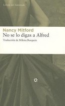 No se lo digas a Alfred / Do not Tell Alfred