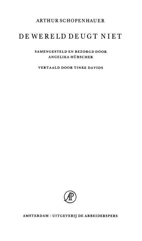 Titelpagina met Arthur Schopenhauer, 'De wereld deugt niet', samengesteld door Angelika Hübscher, vertaald door Tinke Davids.