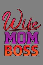 Wife Mom Boss