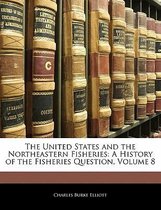 The United States and the Northeastern Fisheries