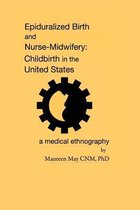 Epiduralized Birth and Nurse-Midwifery
