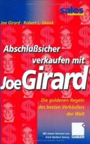 Abschlusicher Verkaufen Mit Joe Girard