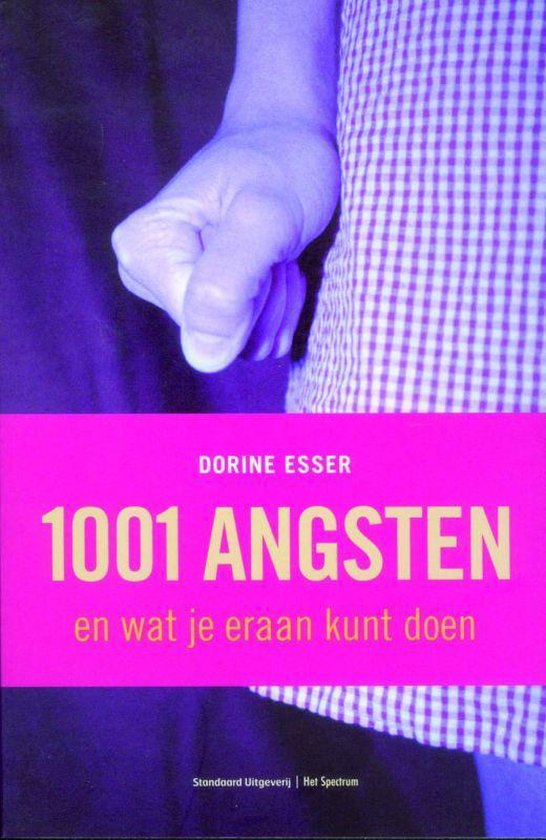 Cover van het boek '1001 Angsten en wat je eraan kunt doen' van D. Esser en Peter Watson