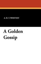 A Golden Gossip