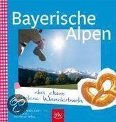 Bayerische Alpen -  das etwas andere Wanderbuch