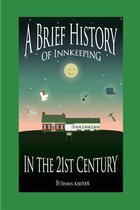 A Brief History of Innkeeping in the 21st Century