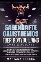 Sagenhafte Calisthenics Fuer Bodybuilding Zweite Ausgabe