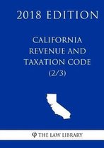 California Revenue and Taxation Code (2/3) (2018 Edition)