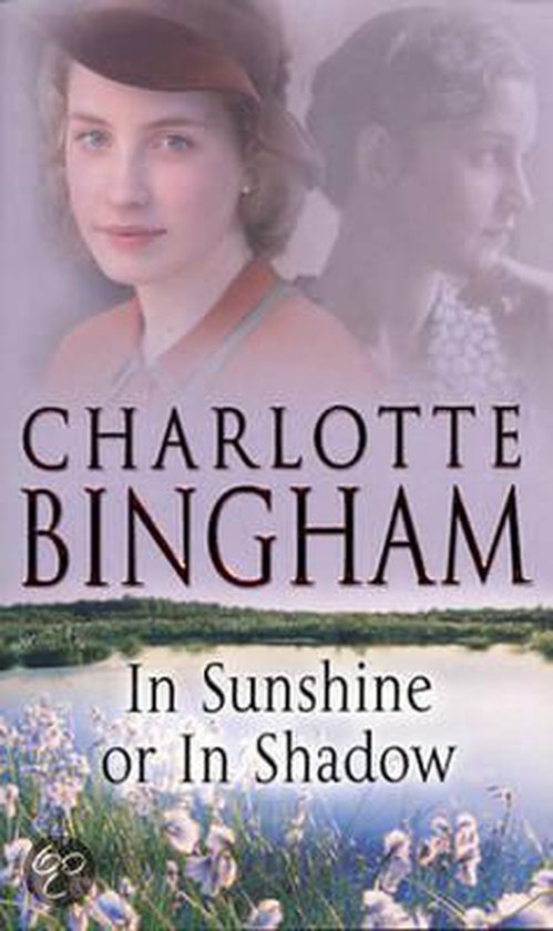In Sunshine Or In Shadow, Charlotte Bingham | 9780553402964 | Boeken | bol