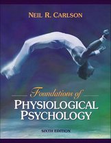 Foundations of Physiological Psychology