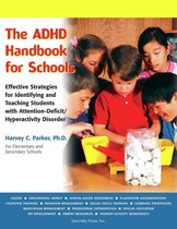 The ADHD Handbook for Schools: Effective Strategies for Identifying and Teaching Students with Attention-Deficit/Hyperactivity Disorder