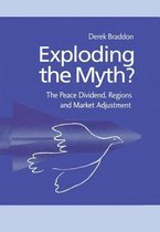 Routledge Studies in Defence and Peace Economics- Exploding the Myth?