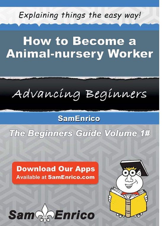 How to a Animalnursery Worker (ebook), Lupita Whelan