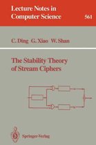 The Stability Theory of Stream Ciphers