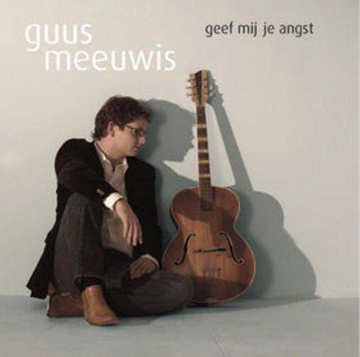 Geef Mij Je Angst