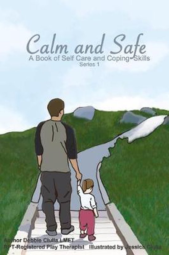 Calm and Safe - A Book of Self Care and Coping Skills - cover