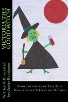 Victoria the Good Witch