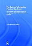 The Teacher's Reflective Practice Handbook