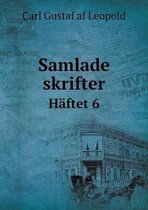 Samlade skrifter Haftet 6