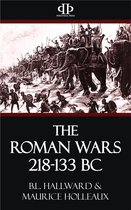 The Roman Wars 218-133 BC