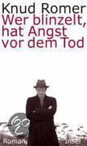 Wer blinzelt, hat Angst vor dem Tod