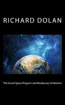 Richard Dolan Lecture-The Secret Space Program and Breakaway Civilization