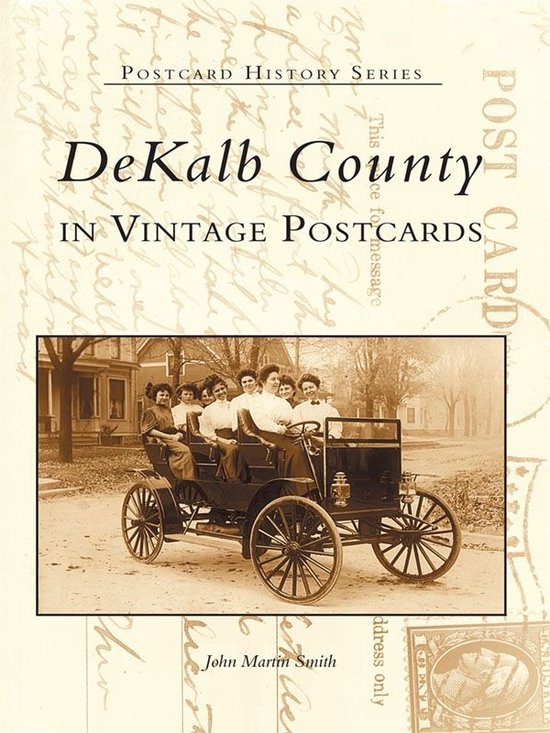 Postcard History - DeKalb County in Vintage Postcards - cover