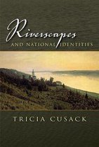 Space, Place and Society - Riverscapes and National Identities