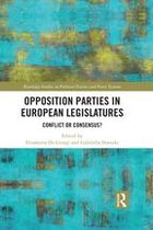 Routledge Studies on Political Parties and Party Systems - Opposition Parties in European Legislatures
