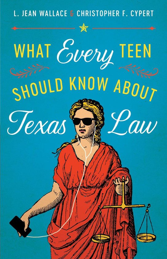 What Every Teen Should Know about Texas Law - cover