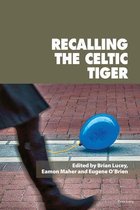 Reimagining Ireland 93 - Recalling the Celtic Tiger