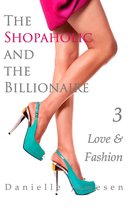 The Shopaholic and the Billionaire 3 - The Shopaholic and the Billionaire 3: Love & Fashion