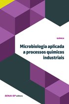 Química - Microbiologia aplicada à processos químicos industriais