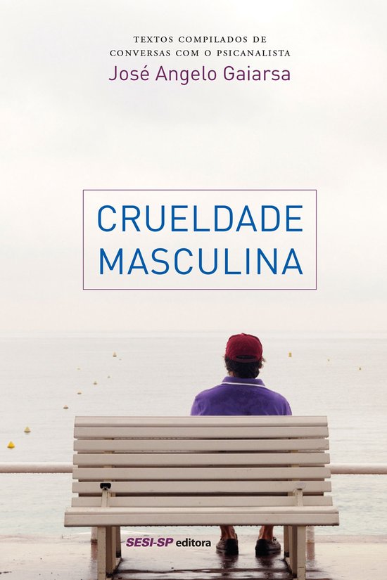 Memória e Sociedade - Crueldade masculina - cover