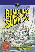 Bumbling Traveller Adventure Series 2 - Bumbling Through Sumatra