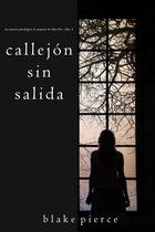 Un misterio psicológico de suspenso de Chloe Fine 3 - Callejón Sin Salida (Un misterio psicológico de suspenso de Chloe Fine - Libro 3)