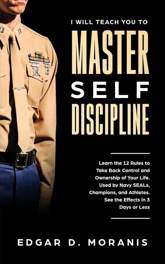 I Will Teach You to Master Self-Discipline: Learn the 12 Rul ... - cover
