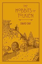The Hobbits of Tolkien An Illustrated Exploration of Tolkien's Hobbits, and the Sources that Inspired his Work from Myth, Literature and History